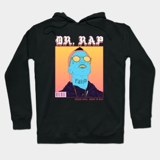 Dr.Rap Hoodie